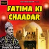 About Fatima Ki Chaadar Song